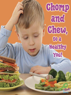 cover image of Chomp and Chew to a Healthy You